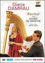 Diana Damrau. Recital With Xavier De Maistre (DVD)