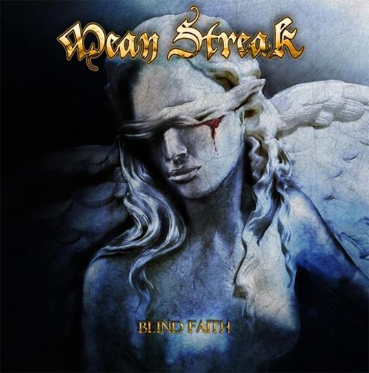 Blind Faith (Limited Edition) - Vinile LP di Mean Streak