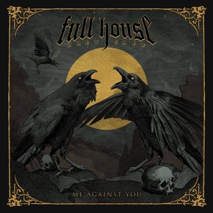 Me Against You - CD Audio di Full House Brew Crew