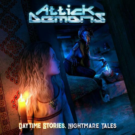 Daytime Stories... Nightmare Tales - CD Audio di Attick Demons