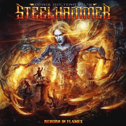 Reborn In Flames - CD Audio di Chris Bohltendahl's Steelhammer