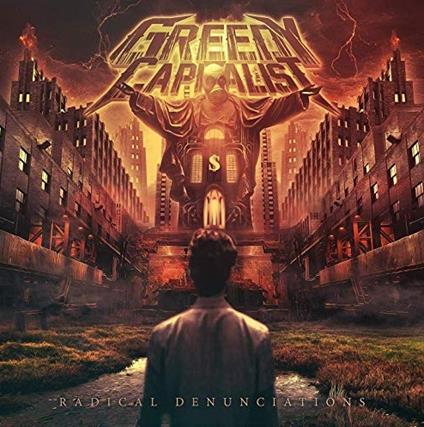 Radical Denunciations - CD Audio di Greedy Capitalist