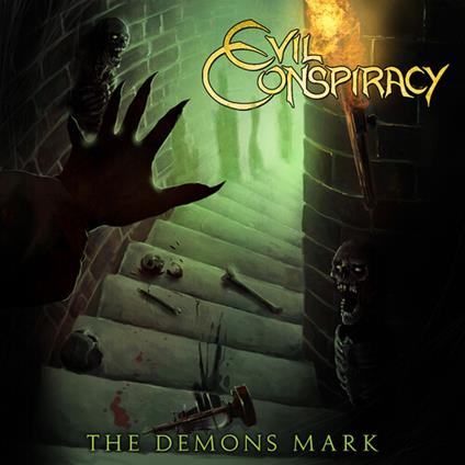 Demons Mark - CD Audio di Evil Conspiracy