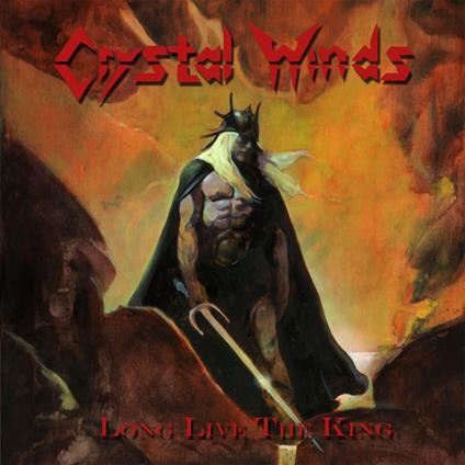 Crystal Winds: Long Live The King - CD Audio