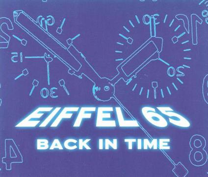 Back In Time - CD Audio di Eiffel 65