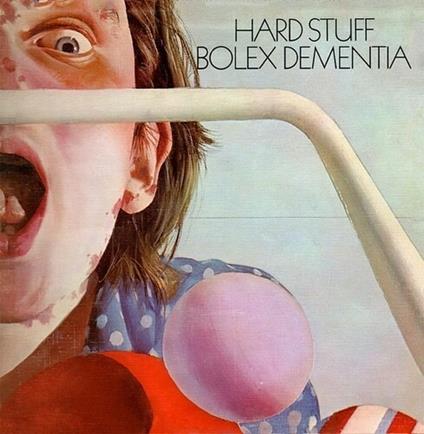 Bolex Dementia - Vinile LP di Hard Stuff