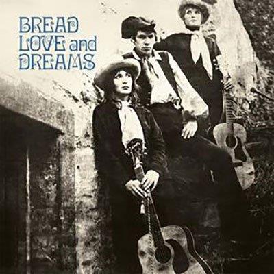 Bread Love And Dreams - Vinile LP di Bread Love and Dreams