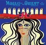 Mosaic of the Orient