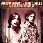 Live at the Main Point, 15th August 1973 - CD Audio di Jackson Browne,David Lindley