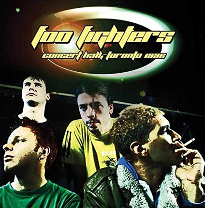 Concert Hall, Toronto 1996 - CD Audio di Foo Fighters
