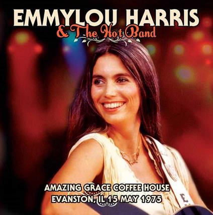 Live in Evanston 1975 - CD Audio di Emmylou Harris,Hot Band