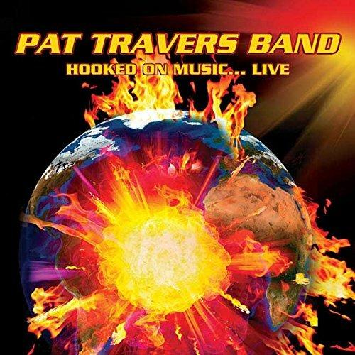 Hooked On Music.. Live - CD Audio di Pat Travers