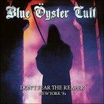 Don't Fear the Reaper - CD Audio di Blue Öyster Cult