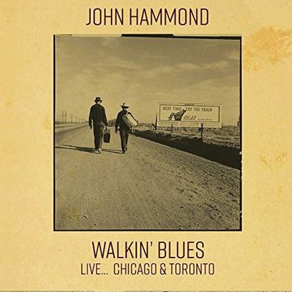 Walkin' Blues Live - CD Audio di John Hammond