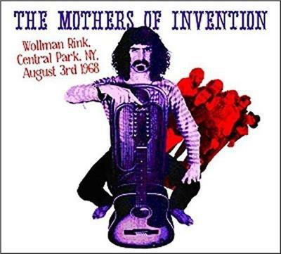 Wollman Rink, Central Park Ny 3rd August 1968 - CD Audio di Mothers of Invention