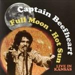 Full Moon. Hot Sun - Vinile LP di Captain Beefheart