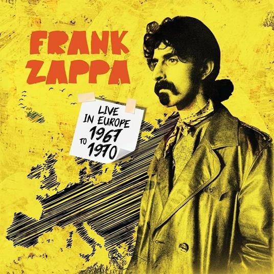 Live In Europe 1967 To 1970 - CD Audio di Frank Zappa