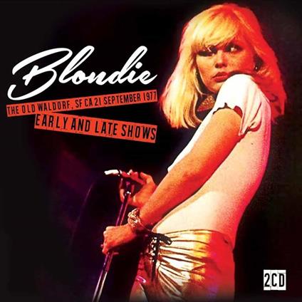 Old Waldorf, SF CA, 21st September 1977 - CD Audio di Blondie