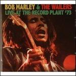 Live at the Record Plant 1973 - CD Audio di Bob Marley and the Wailers