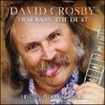 Tracks in the Dust - CD Audio di David Crosby