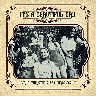 Live in the Studio San Francisco 1971 - CD Audio di It's a Beautiful Day - 2