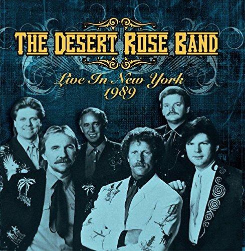 Live in New York 1989 - CD Audio di Desert Rose Band