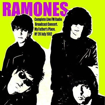 My Father's Place NY 20-07-1982 - CD Audio di Ramones