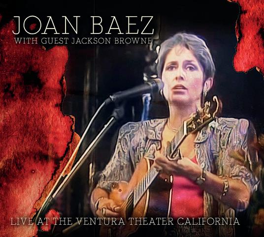 Live At The Ventura Theater California - CD Audio di Joan Baez