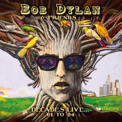 Decades Live... 1961 to 1994 - CD Audio di Bob Dylan