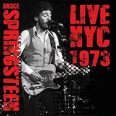 Live Nyc 1973 - CD Audio di Bruce Springsteen