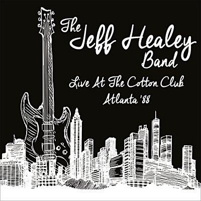 Live at the Cotton Clubatlanta 88 - CD Audio di Jeff Healey