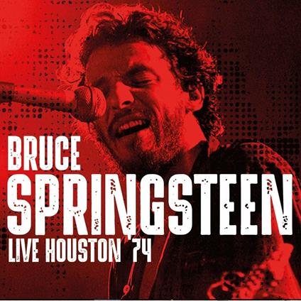 Live Houston '74 - CD Audio di Bruce Springsteen