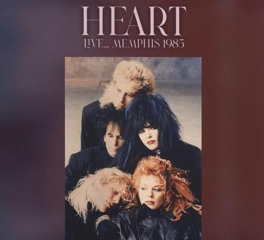 Live Memphis 1985 - CD Audio di Heart