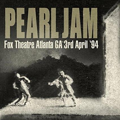 Live at the Fox Theatre Atlanta Georgia - CD Audio di Pearl Jam