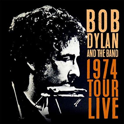 1974 Tour Live - CD Audio di Band,Bob Dylan