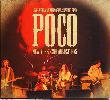 Live... Wollman Skating Rink. New York 22Nd August 1975 - CD Audio di Poco