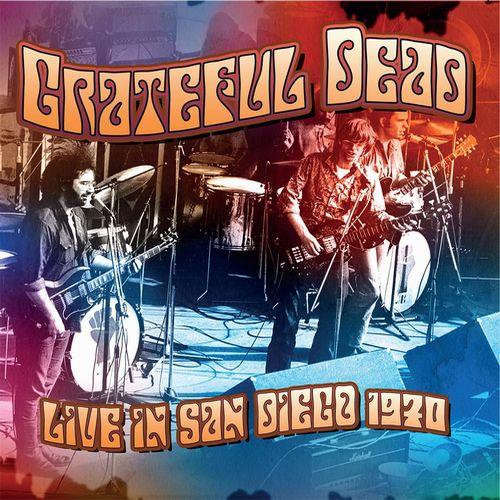 Live In San Diego 1970 - CD Audio di Grateful Dead