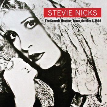 The Summit, Houston Texas 06-10-1989 - CD Audio di Stevie Nicks