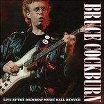 Live at the Rainbow - CD Audio di Bruce Cockburn