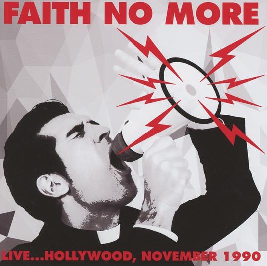 Live In Hollywood 1990 - CD Audio di Faith No More