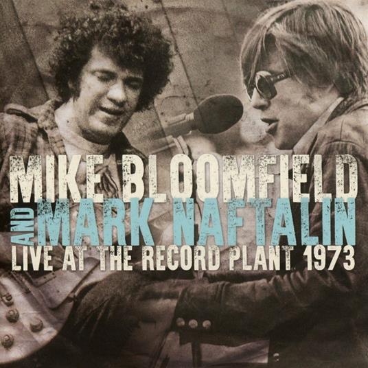 Live at the Record Plant 73 - CD Audio di Mike Bloomfield
