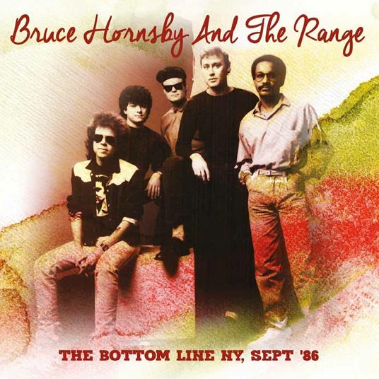 The Bottom Line NY Sept 86 - CD Audio di Bruce Hornsby,Range