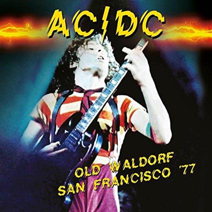 Old Waldorf San Francisco 77 - CD Audio di AC/DC