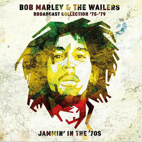 Broadcast Collection 1975-1979: Jammin' in the '70s - CD Audio di Bob Marley & the Wailers