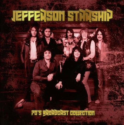 70's Broadcast Collection - CD Audio di Jefferson Starship