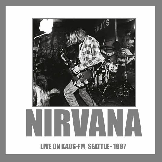 Live on Kaos-FM Seattle 1987 (180 gr.) - Vinile LP di Nirvana