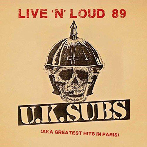 Live 'n' Loud 89 - CD Audio di UK Subs