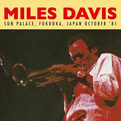 Sun Palace Fukuoka - CD Audio di Miles Davis