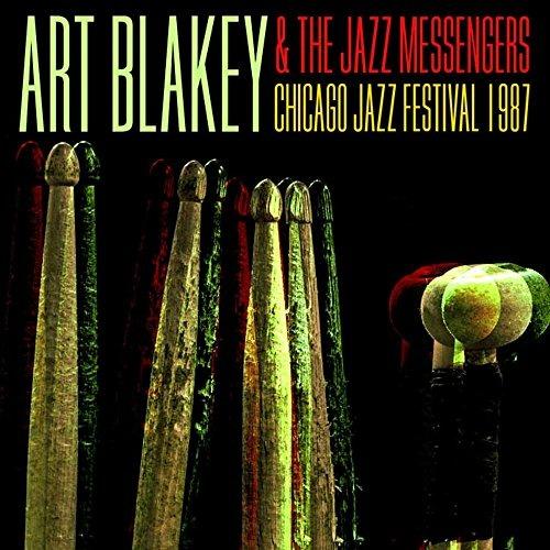 Chicago Jazz Festival 1987 - CD Audio di Art Blakey & the Jazz Messengers