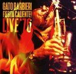 Fiesta Caliente! Live '76 - CD Audio di Gato Barbieri